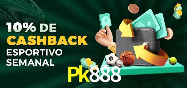 10% de bônus de cashback na Pk888